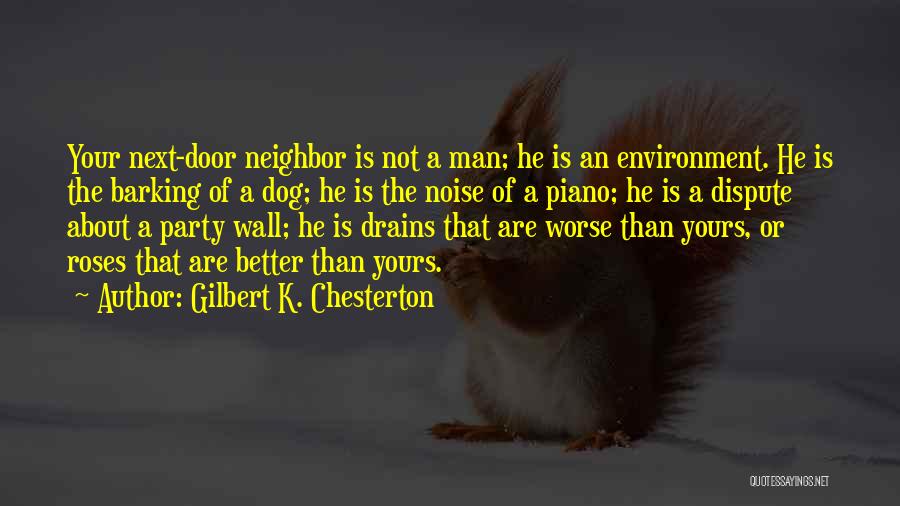 Better Or Worse Quotes By Gilbert K. Chesterton