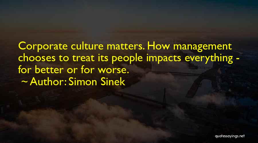 Better Or Worse Quotes By Simon Sinek