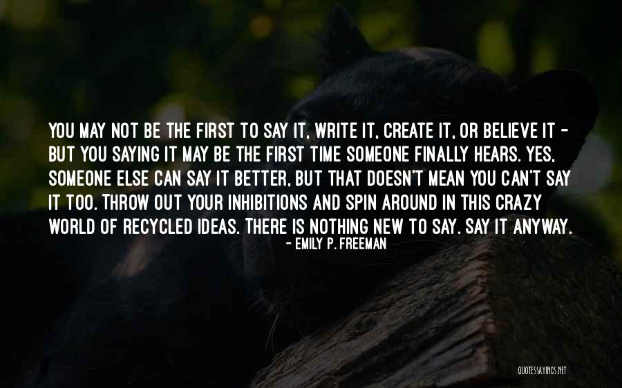 Better Out There Quotes By Emily P. Freeman