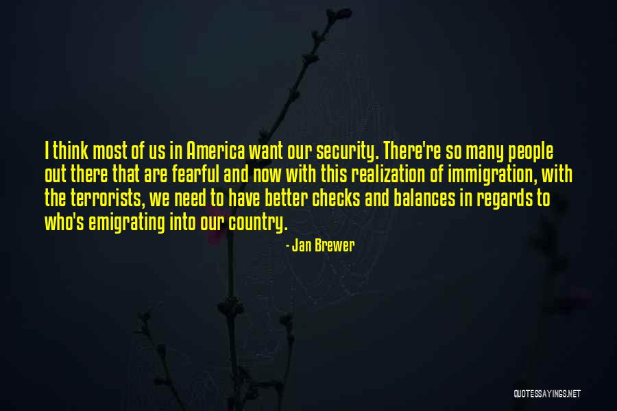 Better Out There Quotes By Jan Brewer