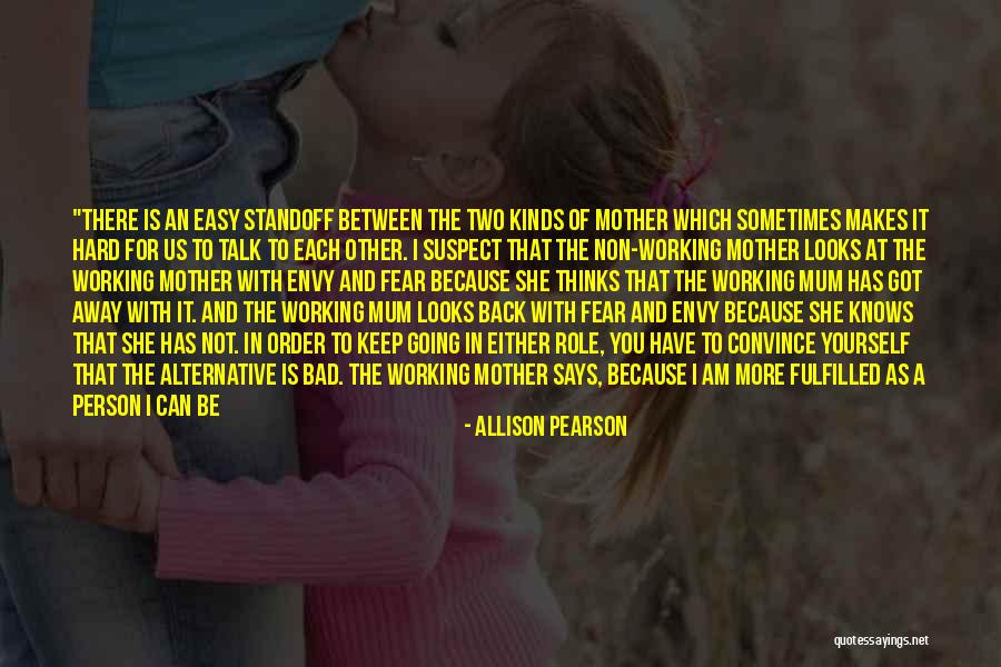 Better Person Because Of You Quotes By Allison Pearson