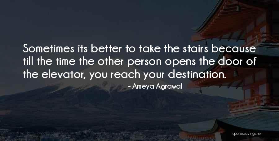 Better Person Because Of You Quotes By Ameya Agrawal