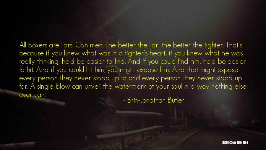 Better Person Because Of You Quotes By Brin-Jonathan Butler