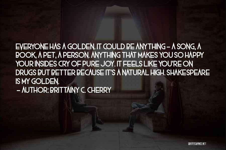 Better Person Because Of You Quotes By Brittainy C. Cherry