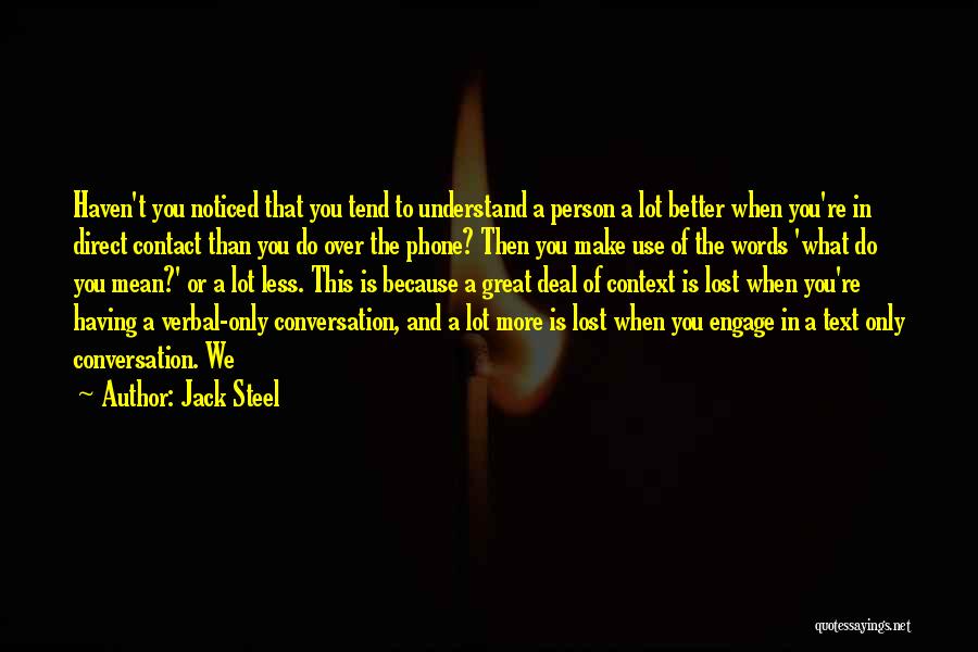 Better Person Because Of You Quotes By Jack Steel