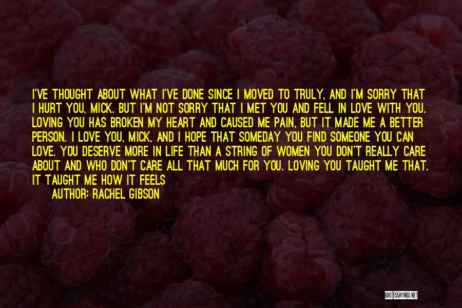 Better Person Because Of You Quotes By Rachel Gibson