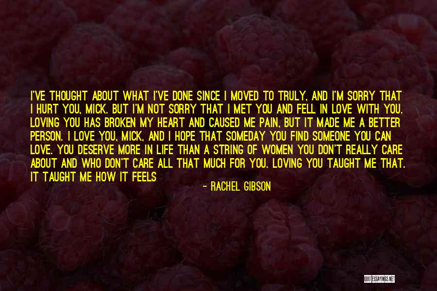 Better Person Because Of You Quotes By Rachel Gibson