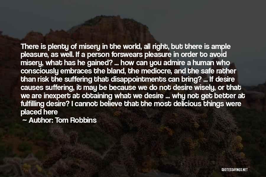 Better Person Because Of You Quotes By Tom Robbins