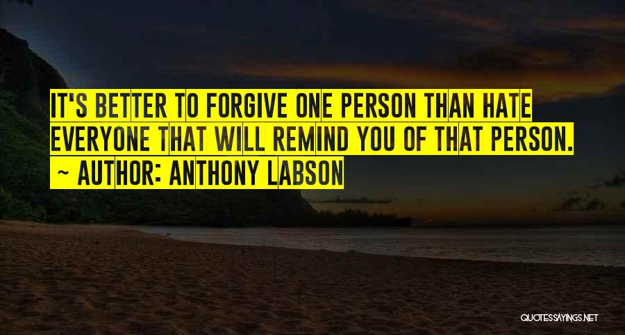 Better Person Quotes By Anthony Labson