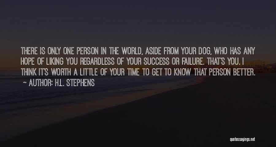 Better Person Quotes By H.L. Stephens