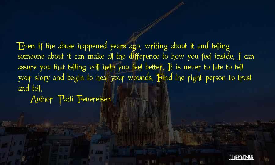 Better Person Quotes By Patti Feuereisen