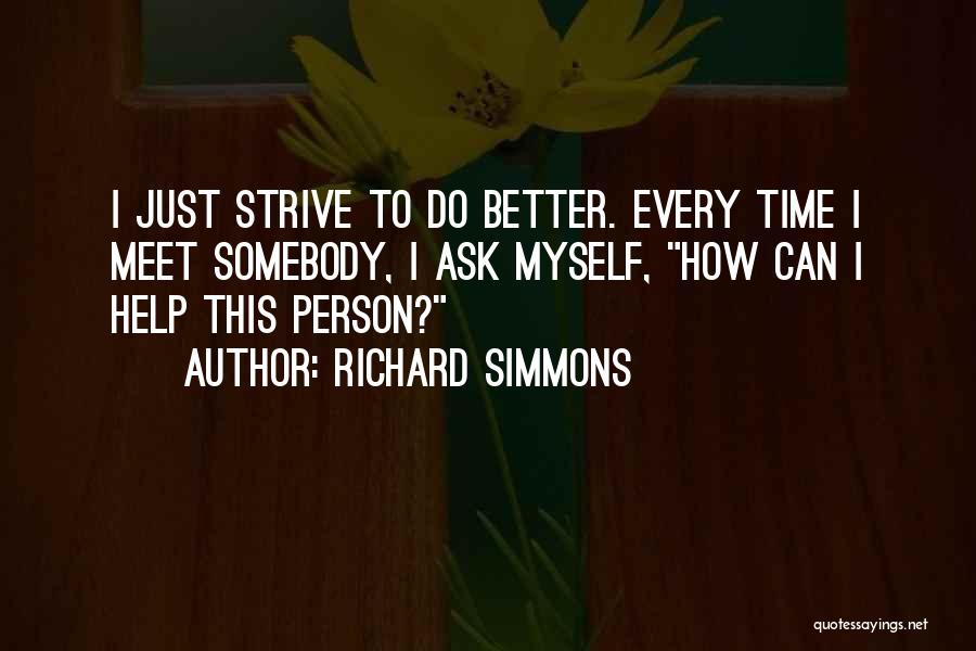 Better Person Quotes By Richard Simmons