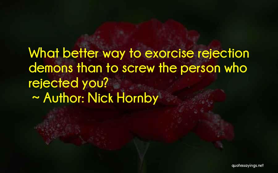 Better Person Than You Quotes By Nick Hornby