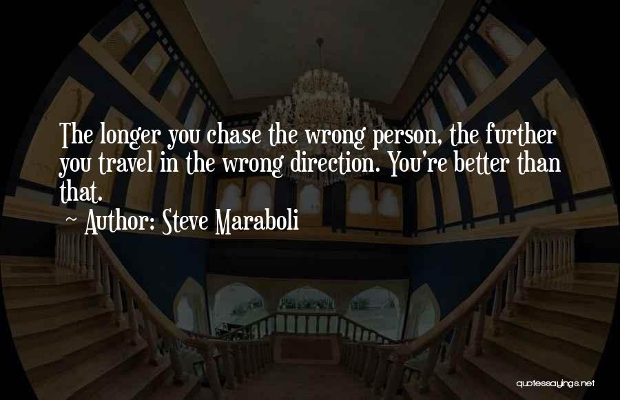 Better Person Than You Quotes By Steve Maraboli