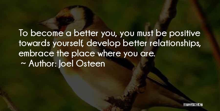 Better Place To Be Quotes By Joel Osteen