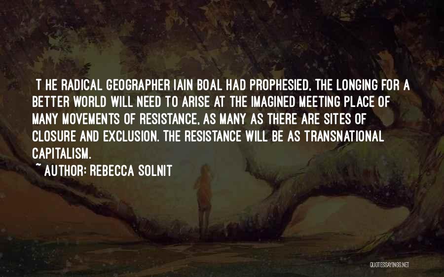 Better Place To Be Quotes By Rebecca Solnit