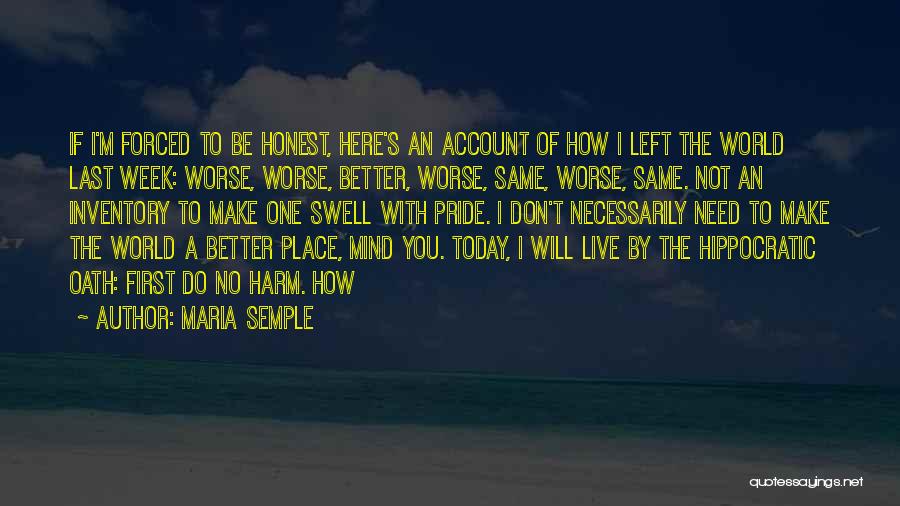 Better Place To Live Quotes By Maria Semple