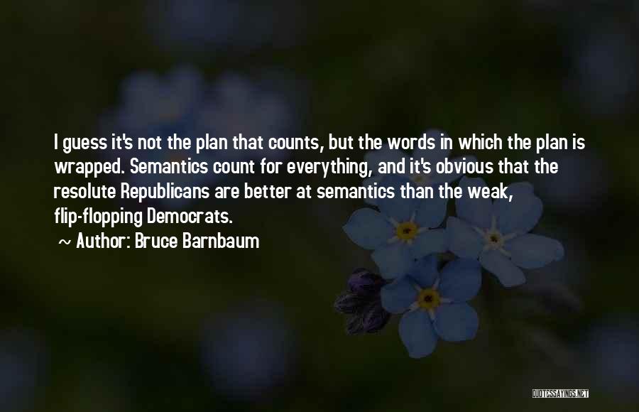 Better Plan Quotes By Bruce Barnbaum