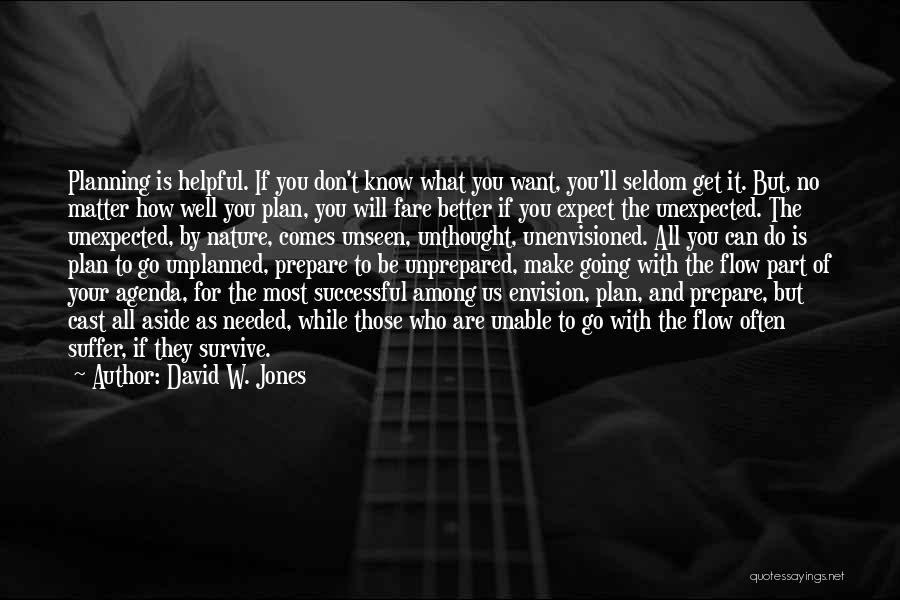 Better Plan Quotes By David W. Jones