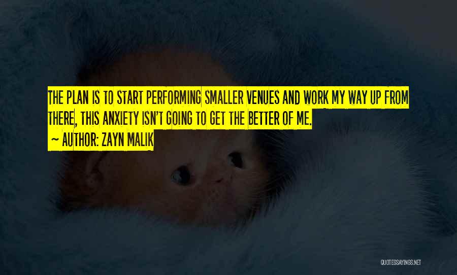 Better Plan Quotes By Zayn Malik