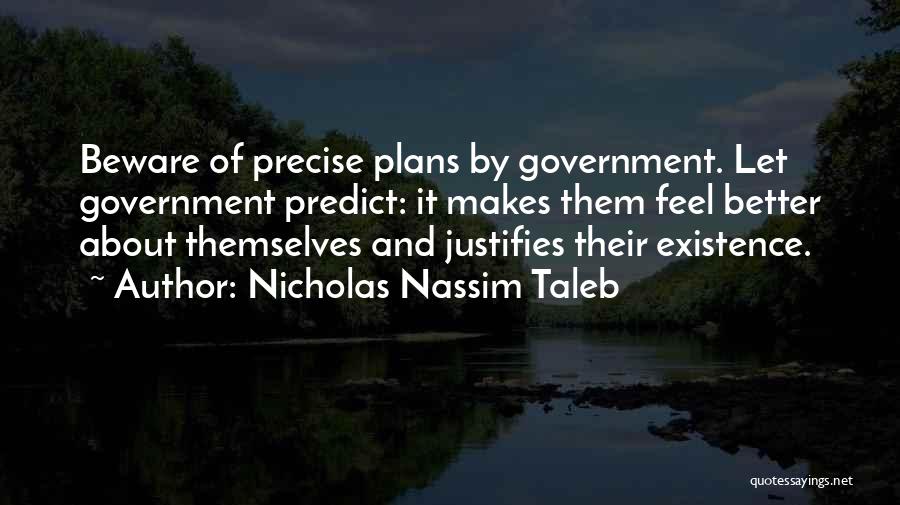 Better Plans Quotes By Nicholas Nassim Taleb