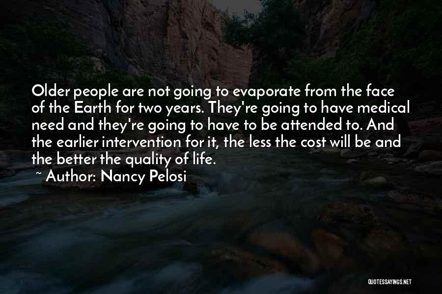 Better Quality Of Life Quotes By Nancy Pelosi