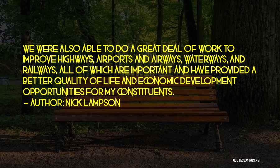 Better Quality Of Life Quotes By Nick Lampson