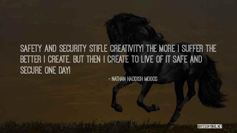 Better Safe Than Sorry Quotes By Nathan Haddish Mogos Better Safe Than Sorry Quotes By Nathan Haddish Mogos