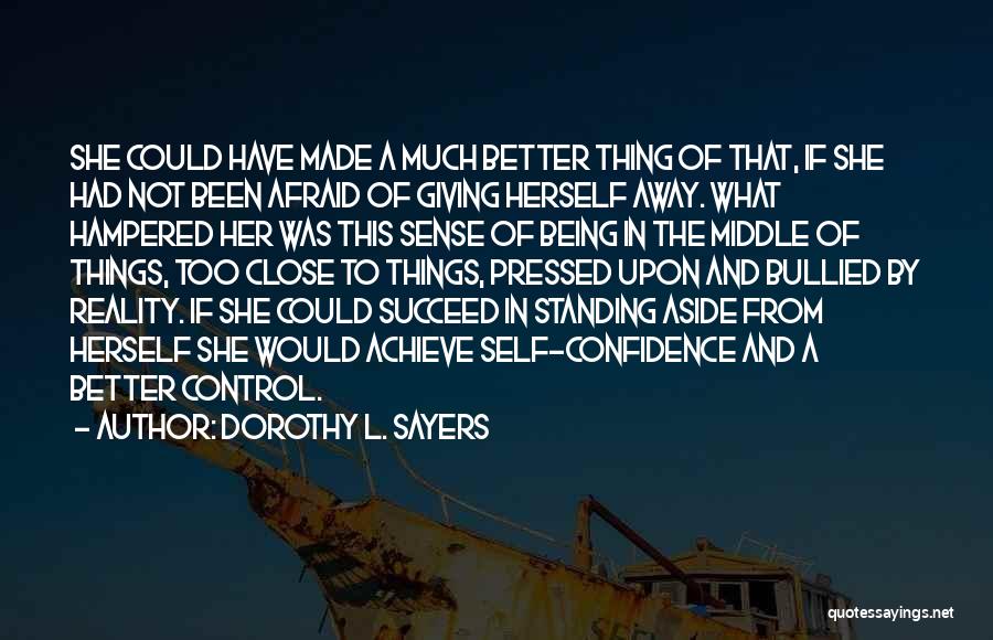 Better Self Quotes By Dorothy L. Sayers