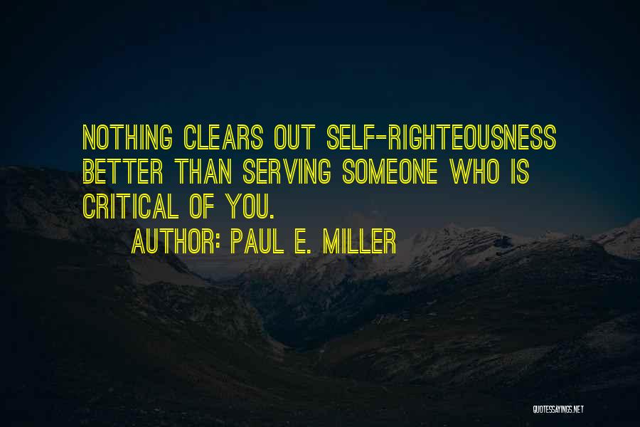 Better Self Quotes By Paul E. Miller