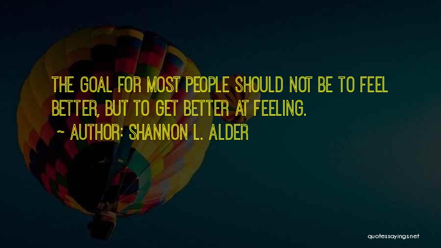Better Self Quotes By Shannon L. Alder