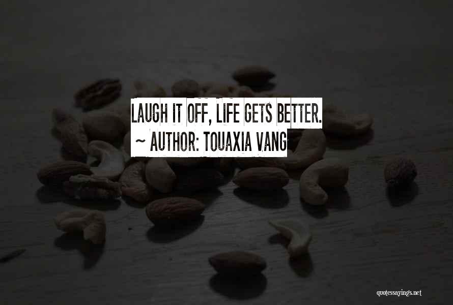Better Self Quotes By Touaxia Vang