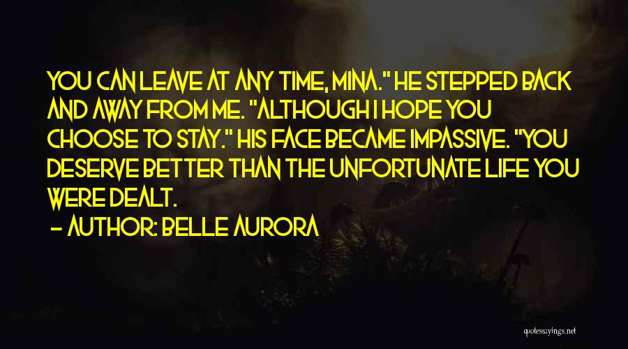 Better Stay Away Quotes By Belle Aurora