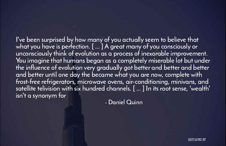 Better Synonym Quotes By Daniel Quinn Better Synonym Quotes By Daniel Quinn