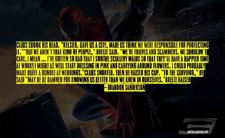 Better Than Agreed Quotes By Brandon Sanderson Better Than Agreed Quotes By Brandon Sanderson