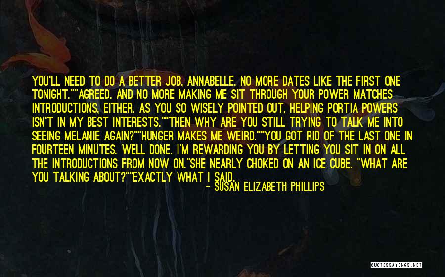 Better Than Agreed Quotes By Susan Elizabeth Phillips Better Than Agreed Quotes By Susan Elizabeth Phillips