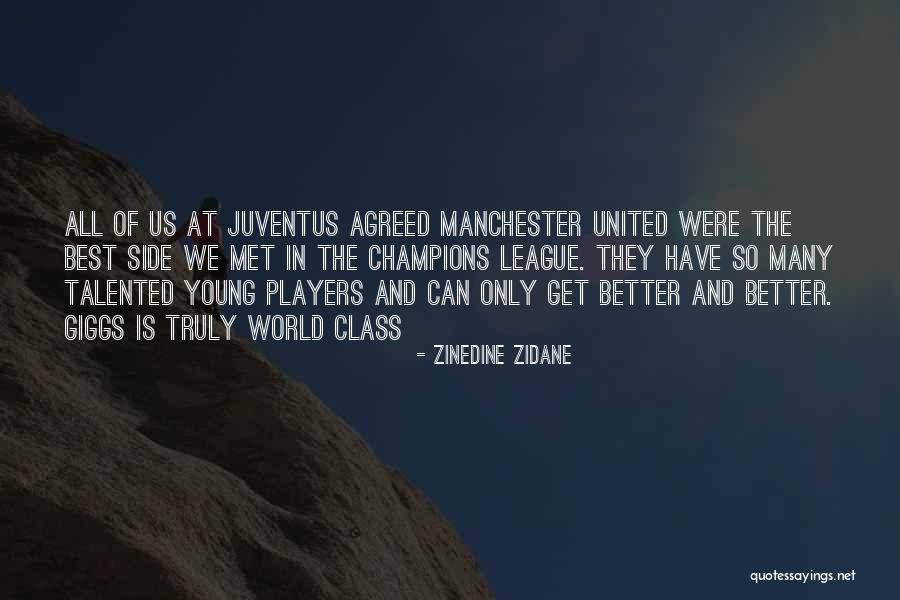 Better Than Agreed Quotes By Zinedine Zidane Better Than Agreed Quotes By Zinedine Zidane