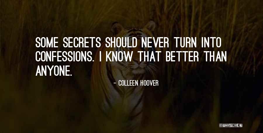 Better Than Anyone Quotes By Colleen Hoover Better Than Anyone Quotes By Colleen Hoover