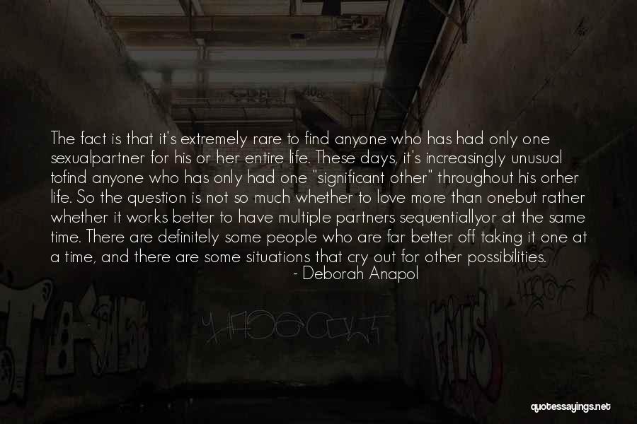 Better Than Anyone Quotes By Deborah Anapol Better Than Anyone Quotes By Deborah Anapol
