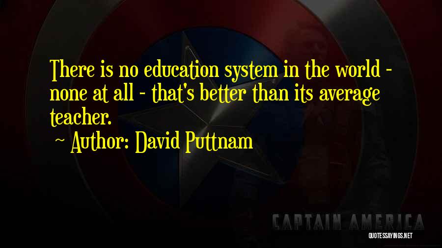 Better Than Average Quotes By David Puttnam