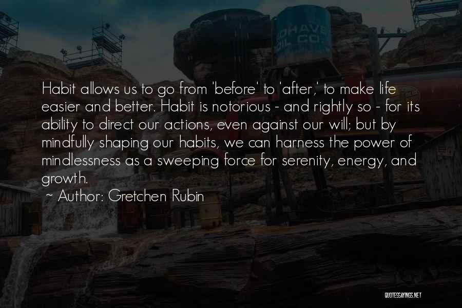 Better Than Before Gretchen Quotes By Gretchen Rubin