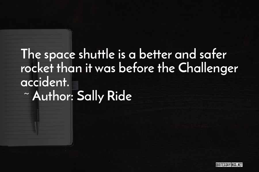 Better Than Before Quotes By Sally Ride