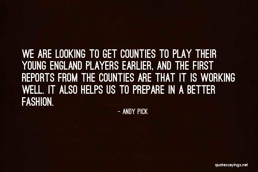Better Than Earlier Quotes By Andy Pick Better Than Earlier Quotes By Andy Pick