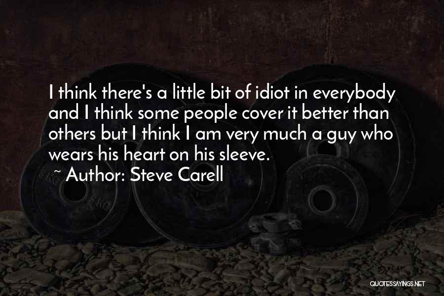 Better Than Everybody Quotes By Steve Carell