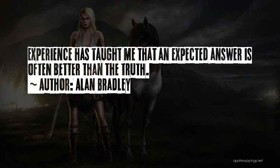 Better Than Expected Quotes By Alan Bradley