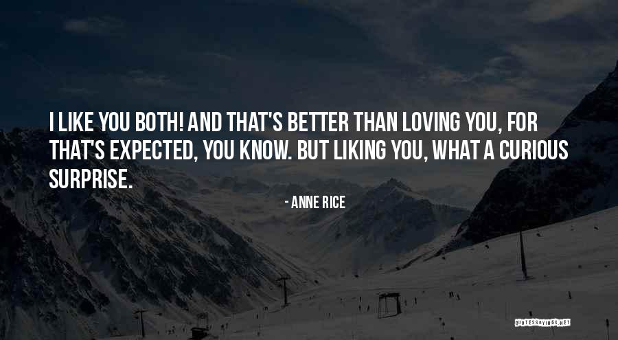 Better Than Expected Quotes By Anne Rice