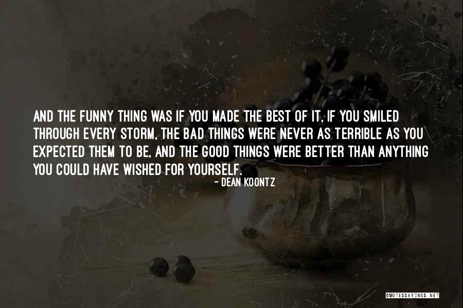 Better Than Expected Quotes By Dean Koontz