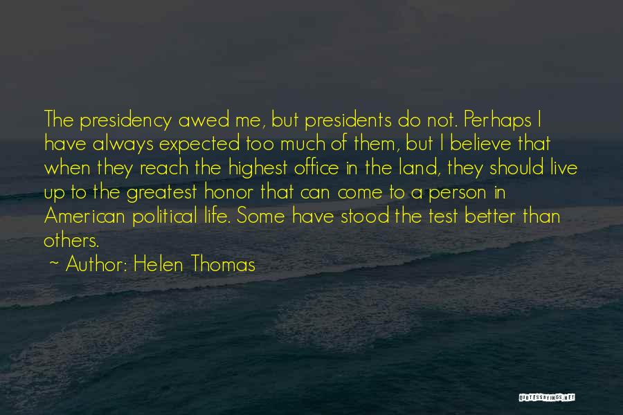 Better Than Expected Quotes By Helen Thomas