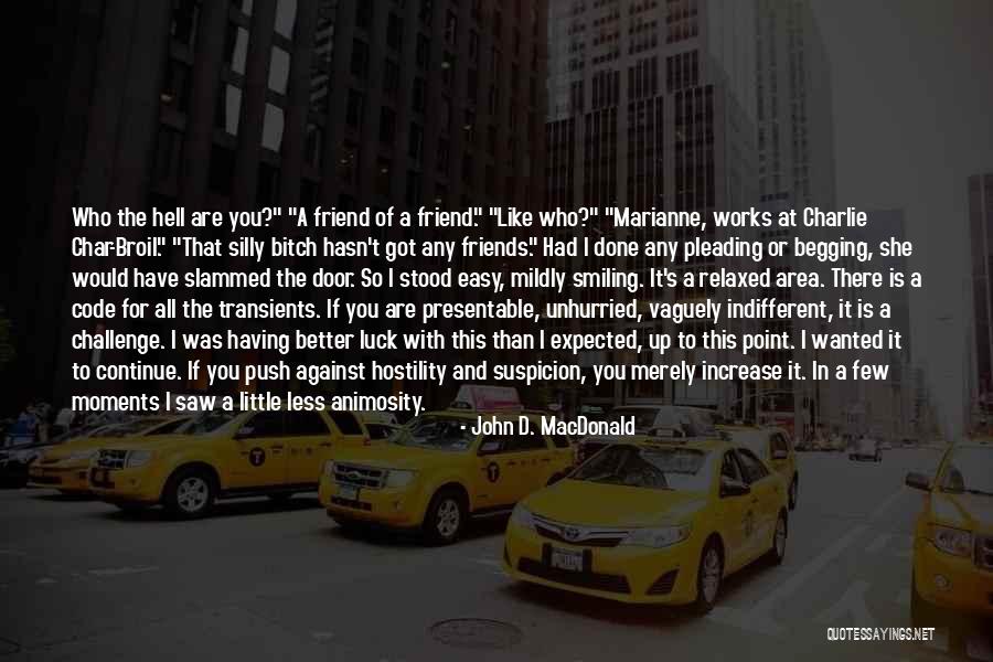 Better Than Expected Quotes By John D. MacDonald