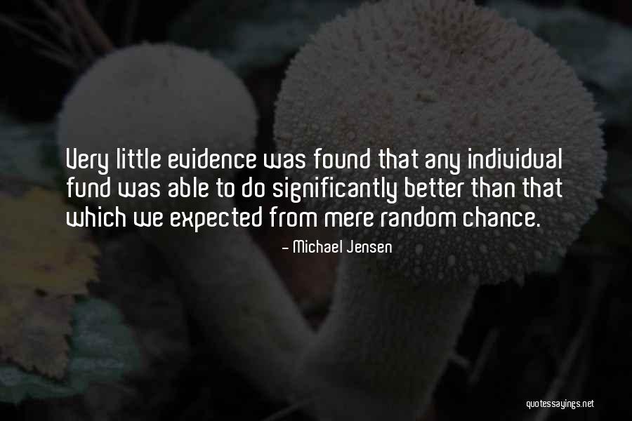 Better Than Expected Quotes By Michael Jensen